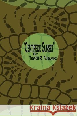 Centipede Sunset: a cyber-punk western Chatem, Paul 9781508996071 Createspace