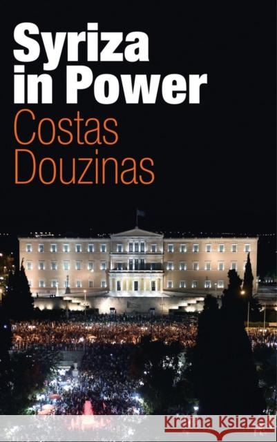 Syriza in Power: Reflections of an Accidental Politician Douzinas, Costas 9781509511570