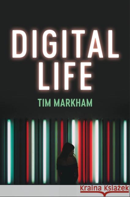 Digital Life Tim Markham 9781509541058