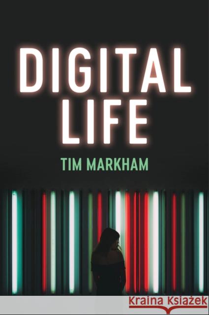 Digital Life Tim Markham 9781509541065