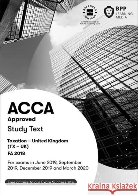 ACCA Taxation FA2018: Study Text BPP Learning Media 9781509722914 BPP Learning Media