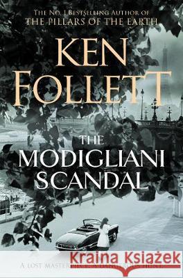The Modigliani Scandal Ken Follett 9781509860005 Pan Macmillan