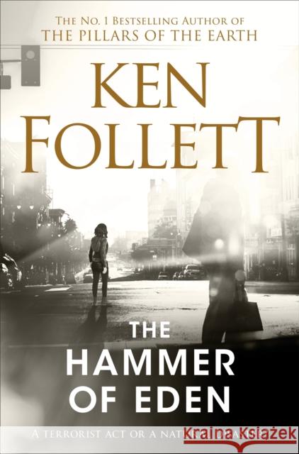 The Hammer of Eden Ken Follett 9781509864324 Pan Macmillan