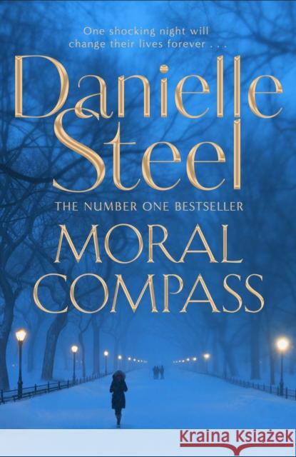 Moral Compass Danielle Steel 9781509878130 Pan Macmillan