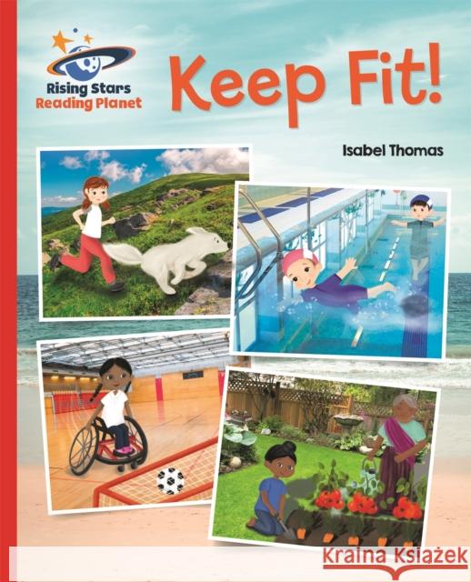 Reading Planet - Keep Fit - Red B: Galaxy Thomas, Isabel 9781510486645