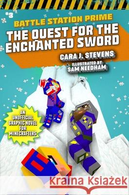 The Quest for the Enchanted Sword: An Unofficial Graphic Novel for Minecraftersvolume 3 Stevens, Cara J. 9781510747258 Sky Pony