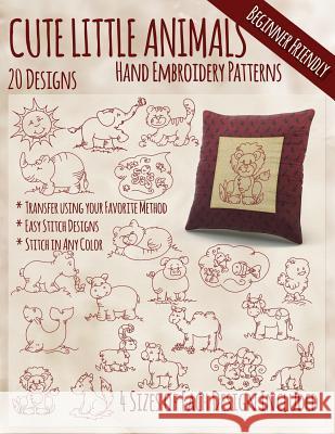Cute Little Animals Hand Embroidery Designs Stitchx Embroidery 9781511411073