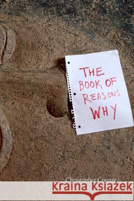 The Book of Reasons Why Christopher Conroy 9781511581301