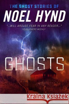 Ghosts Noel Hynd 9781511590013