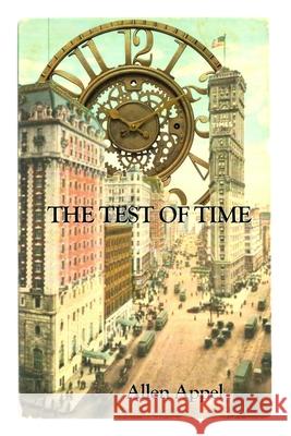 The Test of Time: An Alex Balfour Novel Allen Appel 9781511674300