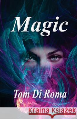 Magic Tom D 9781511858366 Createspace