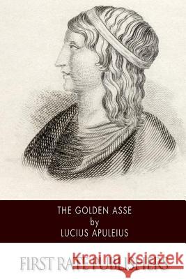 The Golden Asse Lucius Apuleius William Adlington 9781511993760