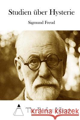 Studien Über Hysterie Freud, Sigmund 9781512333022