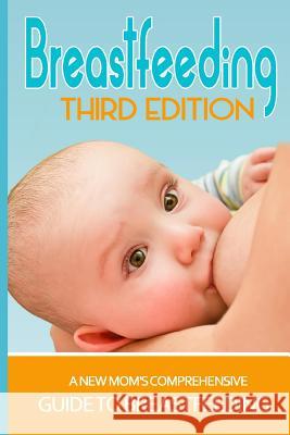 Breastfeeding Misty Jordyn 9781512352603 Createspace