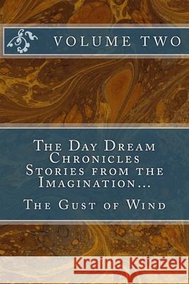 The Gust of Wind B. J. R 9781512376609 Createspace Independent Publishing Platform