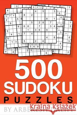 500 Sudoku Puzzles Arberesh Dalipi 9781512383935 Createspace