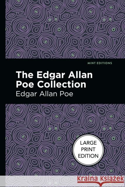 The Edgar Allan Poe Collection: Large Print Edition Poe, Edgar Allan 9781513136578 West Margin Press