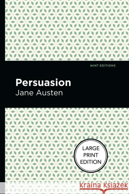 Persuasion: Large Print Edition Austen, Jane 9781513137438 West Margin Press