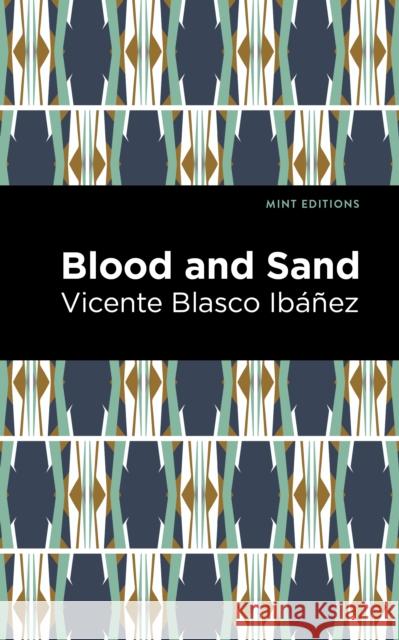 Blood and Sand Ib Mint Editions 9781513299662 Mint Editions