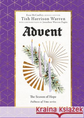 Advent: The Season of Hope Tish Harrison Warren 9781514000182 IVP