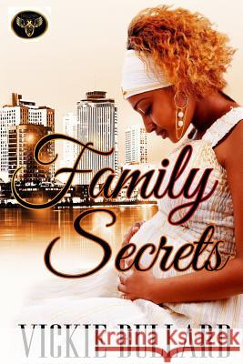 Family Secrets Vickie Bullard Marti Dryk Dynasty Coverme 9781514168356 Createspace