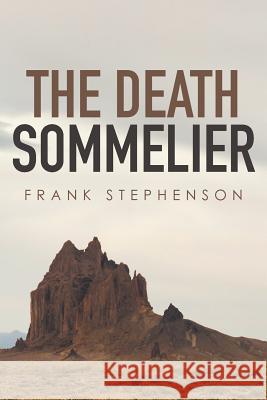 The Death Sommelier Frank Stephenson 9781514476116