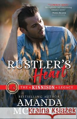 Rustler's Heart Amanda McIntyre 9781515022886 Createspace