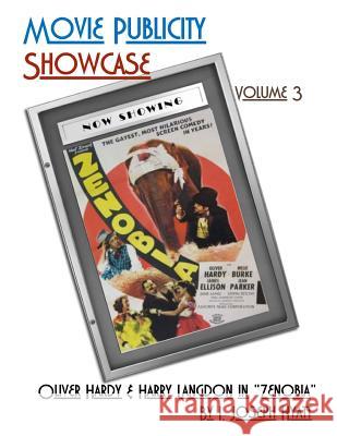 Movie Publicity Showcase Volume 3: Oliver Hardy & Harry Langdon in 