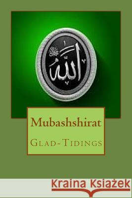 Mubashshirat: Glad-Tidings MS Sakina Nura Zaky 9781515264989 Createspace