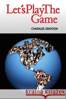 Let's Play The Game: Collaborative Activities and Games Hague, Sarah 9781515294139 Createspace