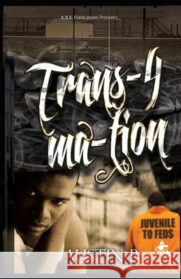 Trans-4-mation P, Austin 9781515371052 Createspace