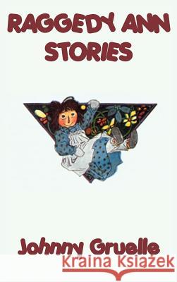 Raggedy Ann Stories Johnny Gruelle 9781515429364