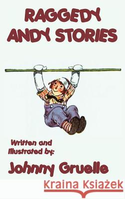 Raggedy Andy Stories - Illustrated Johnny Gruelle 9781515429395