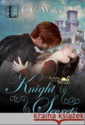 Knight Secrets C C Wiley 9781516101030 Kensington Publishing Corporation