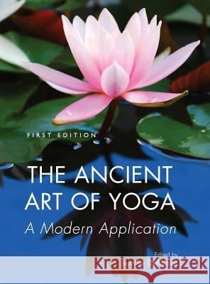 The Ancient Art of Yoga Jennifer DeMarco 9781516554720