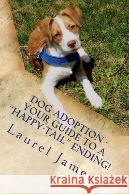Dog Adoption - Your Guide to a 