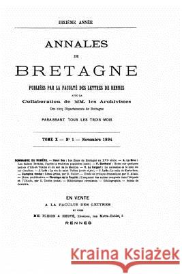Annales de Bretagne - Tome X (1894) Faculte Des Lettres De Rennes 9781517070663 Createspace