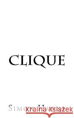 Clique Simon Hawke 9781517163945 Createspace