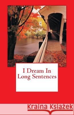 I Dream In Long Sentences Asvat, Farouk 9781517164539 Createspace