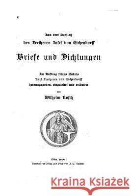 Briefe und Dichtungen Eichendorff, Joseph 9781517179069