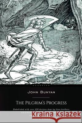 The Pilgrims Progress John Bunyan 9781517251376 Createspace