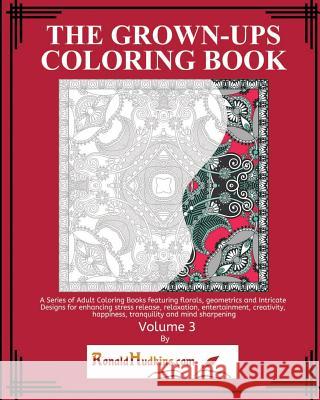 The Grown-Ups Coloring Book Volume 3 Ronald E. Hudkins 9781517382223 Createspace
