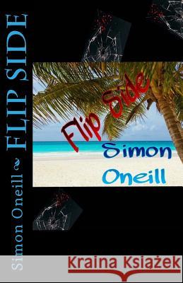 Flip Side Simon Oneill 9781517383114