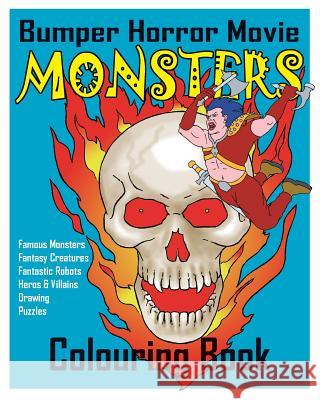 BUMPER Horror Movie Monsters Colouring Book Sutton, Albert David 9781517437046