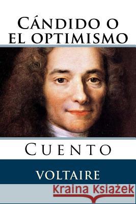 Candido o el optimismo: Cuento Hernandez B., Martin 9781517785345