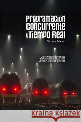 Programación Concurrente Y Tiempo Real Gonzalez, Carlos 9781518608261 Createspace Independent Publishing Platform