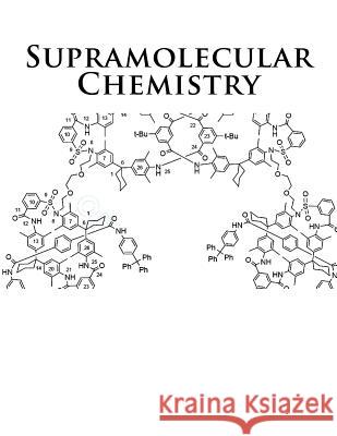 Supramolecular Chemistry Ethan Zullo Johnson Horovitz 9781518742811 Createspace