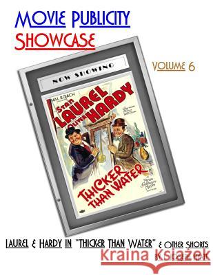 Movie Publicity Showcase Volume 6: Laurel and Hardy in 