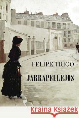 Jarrapellejos Felipe Trigo 9781518857591