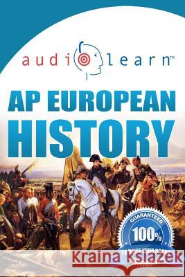 AP European History AudioLearn Team, Audiolearn Ap Content 9781519151193 Createspace